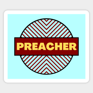 Preacher | Christian Magnet